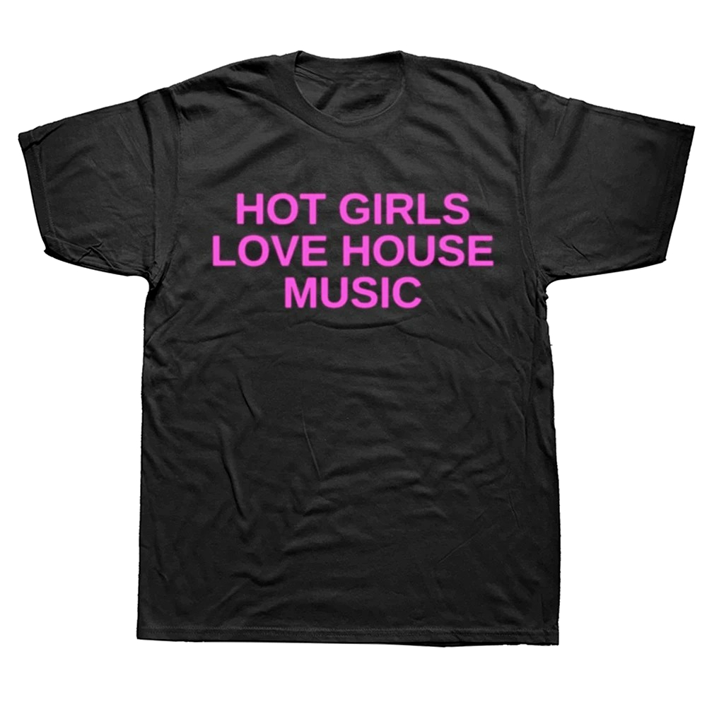 Funny Hot Girls Love House Mus - Mens Fashion In The 2000S recension och pris